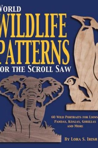 Cover of World Wildlife Patterns for the Scroll Saw