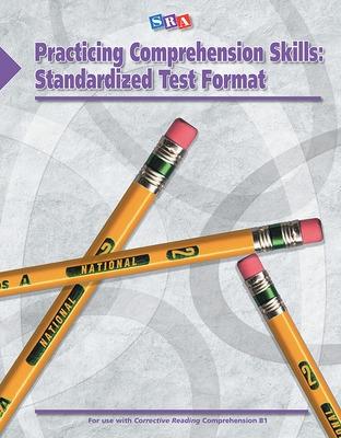 Cover of Corrective Reading: Practicing Comprehension Skills Level B1, Standardized Test Format Blackline Masters