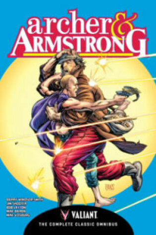 Cover of Archer & Armstrong: The Complete Classic Omnibus