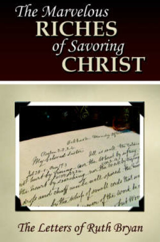 Cover of The Marvelous Riches of Savoring Christ