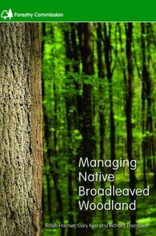 Cover of Managing native broadleaved woodland