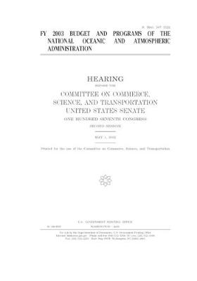 Book cover for FY 2003 budget and programs of the National Oceanic and Atmospheric Administration