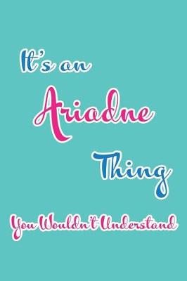 Book cover for It's an Ariadne Thing You Wouldn't Understand