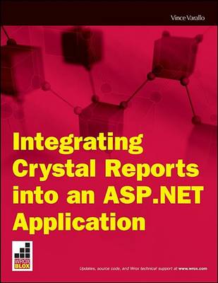 Cover of Integrating Crystal Reports Into an ASP.Net Application