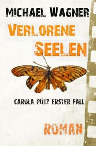 Cover of Carola Putz Erster Fall - Verlorene Seelen