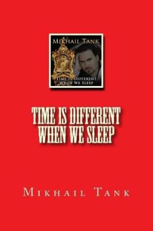Cover of Time is Different When We Sleep
