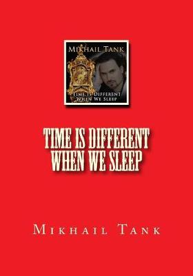 Book cover for Time is Different When We Sleep