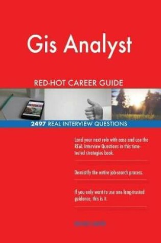 Cover of Gis Analyst RED-HOT Career Guide; 2497 REAL Interview Questions