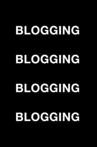 Cover of Blogging Blogging Blogging Blogging