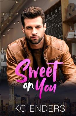 Cover of Sweet on You