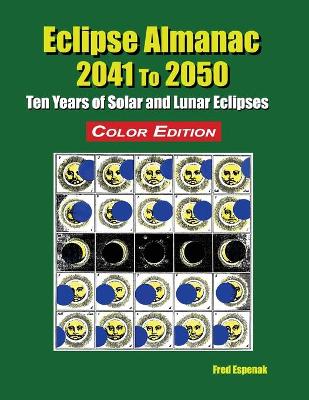 Book cover for Eclipse Almanac 2041 to 2050 - Color Edition