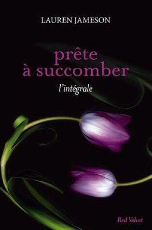 Cover of Prete a Succomber - L'Integrale