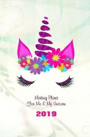 Cover of Making Plans for Me & My Unicorn 2019