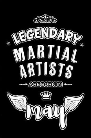 Cover of Legendary Martial Artists are born in May