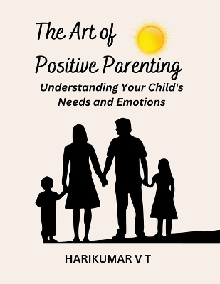 Book cover for The Art of Positive Parenting