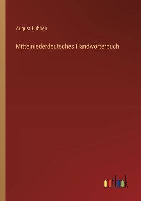 Book cover for Mittelniederdeutsches Handwörterbuch