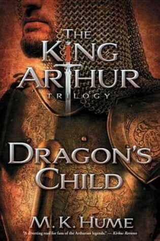 Cover of The King Arthur Trilogy Book One