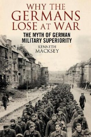 Cover of Why the Germans Lose at War