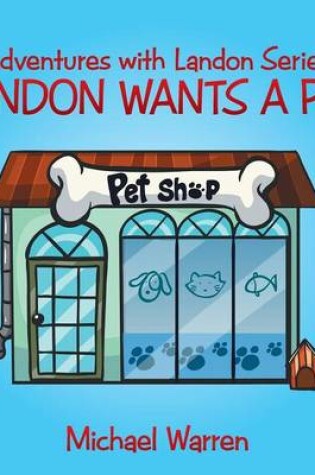 Cover of Landon Wants a Pet
