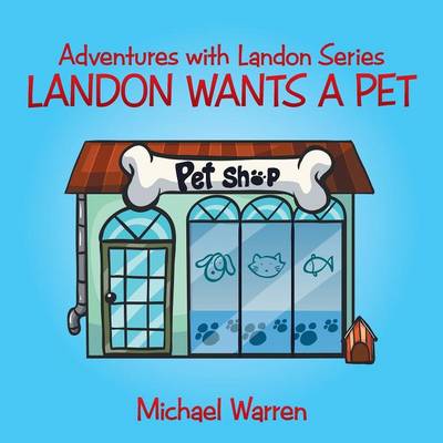 Book cover for Landon Wants a Pet