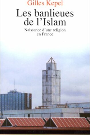 Cover of Les Banlieues De l'Islam