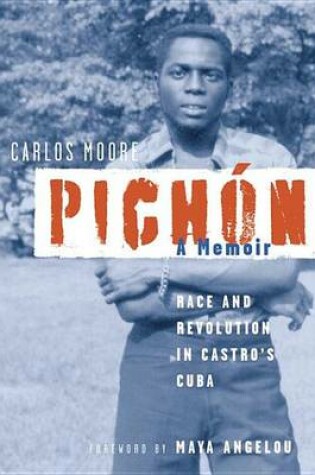 Cover of Pichon: Race and Revolution in Castro's Cuba: A Memoir