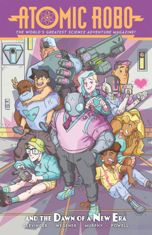 Cover of Atomic Robo and the Dawn of a New Era