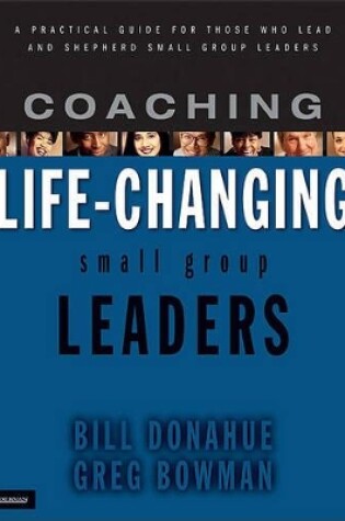 Cover of Coaching Life-Changing Small Group Leaders