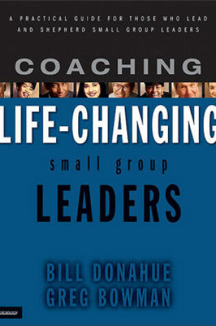 Cover of Coaching Life-Changing Small Group Leaders