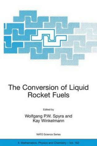 Cover of The Conversion of Liquid Rocket Fuels