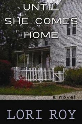 Cover of Until She Comes Home