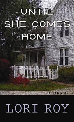 Book cover for Until She Comes Home