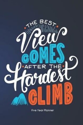 Cover of The Best View Comes After The Hardest Climb