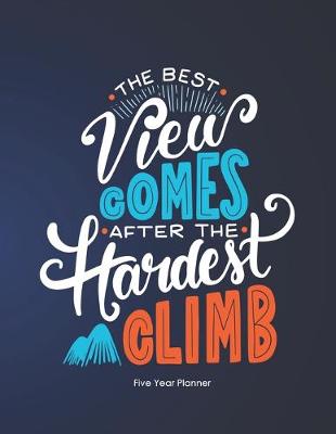 Book cover for The Best View Comes After The Hardest Climb