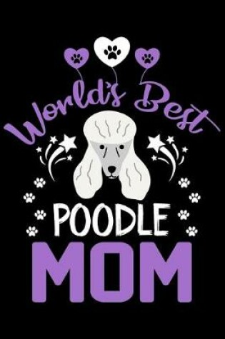 Cover of World's best poodle mom