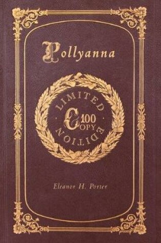 Cover of Pollyanna (100 Copy Limited Edition)