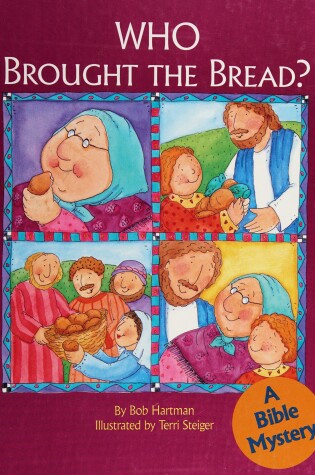 Cover of Who Brought the Bread?