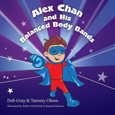 Book cover for Alex Chan and His Balanced Body Bands