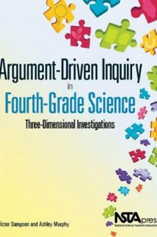 Cover of Argument-Driven Inquiry in Fourth-Grade Science