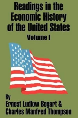 Cover of Readings in the Economic History of the United States (Volume One)