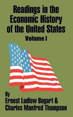 Book cover for Readings in the Economic History of the United States (Volume One)