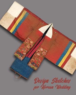 Cover of Design Sketches for Korean Wedding