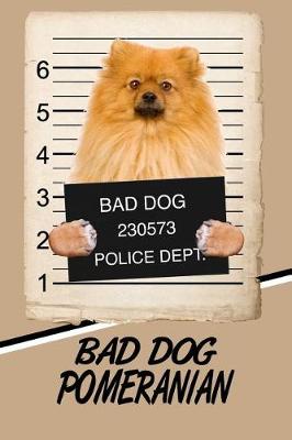 Book cover for Bad Dog Pomeranian