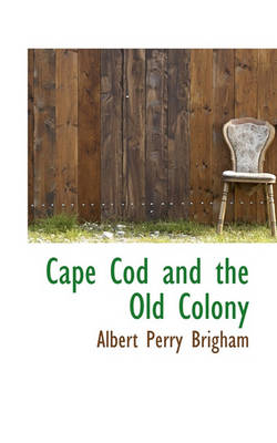 Book cover for Cape Cod and the Old Colony