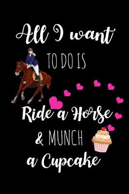 Book cover for Ride A Horse & Munch A Cupcake