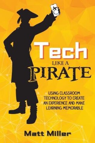 Cover of Tech Like a PIRATE