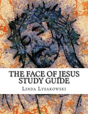 Book cover for The Face of Jesus Study Guide