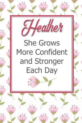 Book cover for Heather She Grows More Confident and Stronger Each Day
