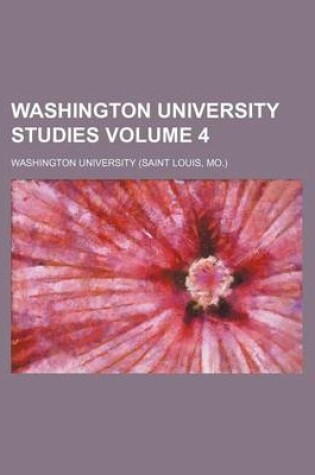 Cover of Washington University Studies Volume 4