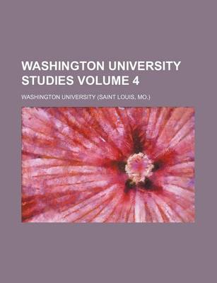 Book cover for Washington University Studies Volume 4